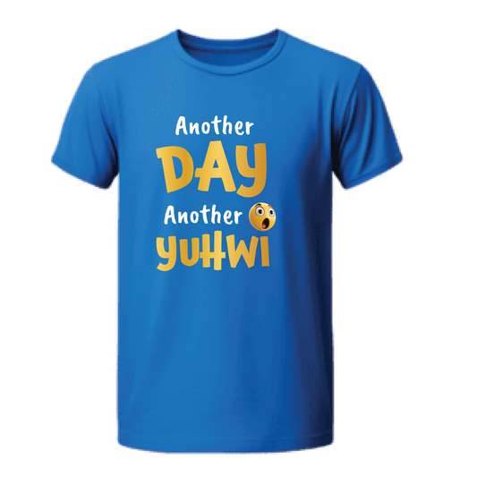 Another Day Another Yuhwi Tshirt
