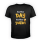 Another Day Another Yuhwi Tshirt